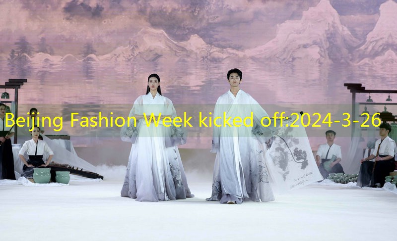 Beijing Fashion Week kicked off